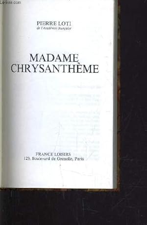 Bild des Verkufers fr MADAME CHRYSANTHEME. zum Verkauf von Le-Livre