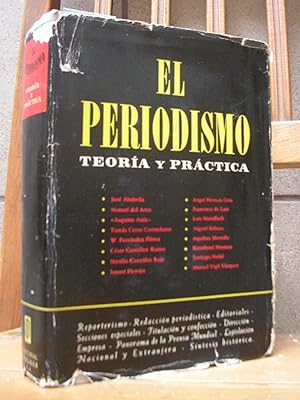 EL PERIODISMO. Teoria y práctica. Ilustración gráfica J. Altabella. Tercera edición
