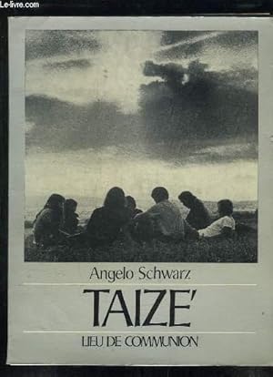 Imagen del vendedor de TAIZE LIEU DE COMMUNION. a la venta por Le-Livre