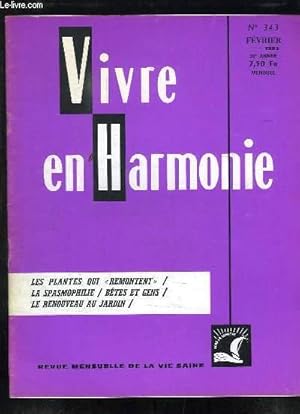 Seller image for VIVRE EN HARMONIE N 343 FEVRIER 1983. SOMMAIRE: LES PLANTES QUI REMONTENT, LA SPASMOPHILIE, BETES ET GENS, LE RENOUVEAU AU JARDIN. for sale by Le-Livre