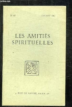 Seller image for BULLETIN DES AMITIES SPIRITUELLES N 47 JUILLET 1961.SOMMAIRE: AU REVOIR GERARD GERARD PAR RENEBON M, L EXPERIENCE DE SIMONE WEIL PAR SARDIN, A LA GLOIRE DU CHRIST PAR CAMIS. for sale by Le-Livre