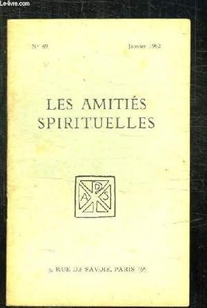 Seller image for BULLETIN DES AMITIES SPIRITUELLES N 49 JANVIER 1962. SOMMAIRE: SANTONS DE PROVENCE PAR RENEBON M, L ART ET L AME PAR EMERY L, LE CHEMIN PAR CAMIS M. for sale by Le-Livre