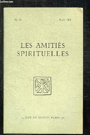 Seller image for BULLETIN DES AMITIES SPIRITUELLES N 50 AVRIL 1962. SOMMAIRE: LES CLOCHES PAR CAMIS M, PHYSIQUE ET PHILOSOPHIE PAR EMERY L, LA NUIT DE LA VOLONTE PAR BENEST E, LA SAINTE PAUVRETE PAR BESSON. for sale by Le-Livre