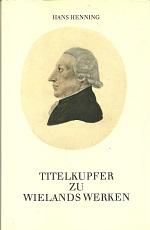 Imagen del vendedor de Titelkupfer zu Wielands Werken. 1818-1828 a la venta por Antiquariat Axel Kurta