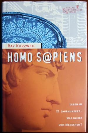 Homo sapiens [s_a63piens] : Leben im 21. Jahrhundert - was bleibt vom Menschen?. [Aus dem Amerika...