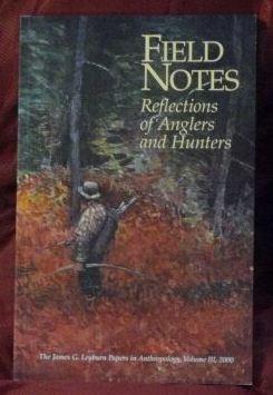 Field Notes- Reflections of Anglers and Hunters ** New, Illustrations By Thomas Aquinas Daly **