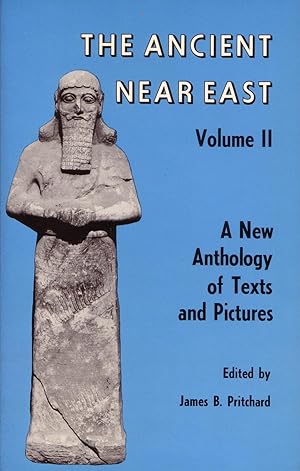 Seller image for The Ancient Near East, Volume I: An Anthology of Texts and Pictures, and, Volume II: A New Anthology of Texts and Pictures for sale by The Green Arcade