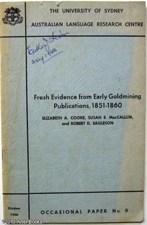 Image du vendeur pour Fresh Evidence from Early Goldmining Publications, 1851 - 1860 Occasional Paper No. 9 mis en vente par Ariel Books IOBA