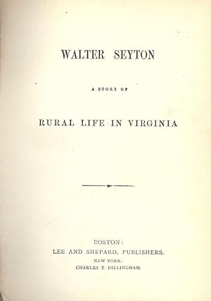 WALTER SEYTON: STORY OF RURAL LIFE IN VIRGINIA