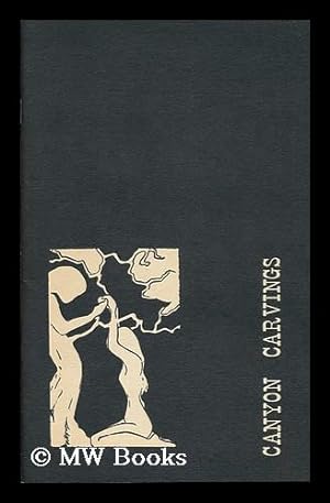 Seller image for Canyon Carvings for sale by MW Books Ltd.