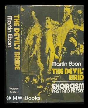 Seller image for The Devil's Bride; Exorcism: Past and Present for sale by MW Books Ltd.
