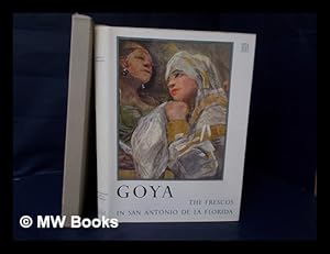 Bild des Verkufers fr Goya : the Frescos in San Antonio De La Florida in Madrid / Historical and critical study by Enrique Lafuente Ferrari zum Verkauf von MW Books Ltd.