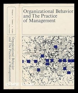 Seller image for Organizational Behavior and the Practice of Management [By] David R. Hampton, Charles E. Summer [And] Ross A. Webber for sale by MW Books Ltd.