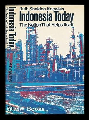 Imagen del vendedor de Indonesia Today; the Nation That Helps Itself a la venta por MW Books Ltd.