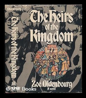 Image du vendeur pour The Heirs of the Kingdom. Translated from the French by Anne Carter mis en vente par MW Books Ltd.