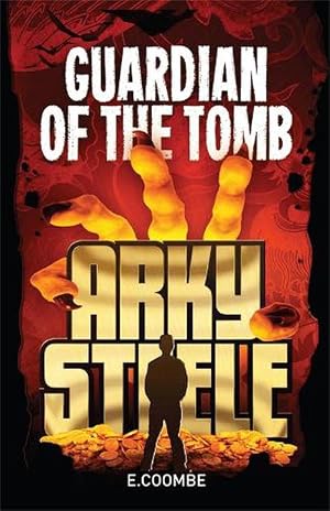 Immagine del venditore per Arky Steele: Guardian of the Tomb (Paperback) venduto da Grand Eagle Retail