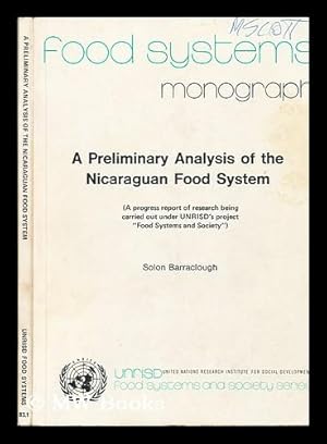 Immagine del venditore per A Preliminary Analysis of the Nicaraguan Food System : (A Progress Report of Research Being Carried out under Unrisd's Project "Food Systems and Society") venduto da MW Books