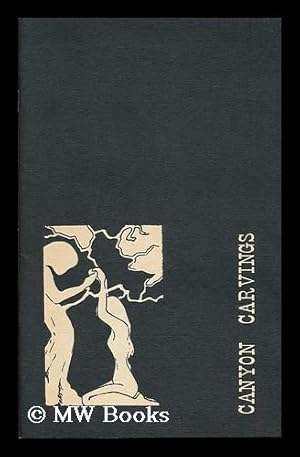 Bild des Verk�ufers f�r Canyon Carvings zum Verkauf von MW Books