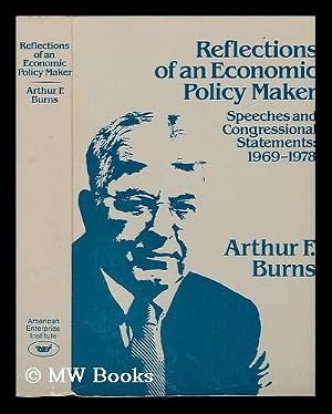 Bild des Verk�ufers f�r Reflections of an Economic Policy Maker : Speeches and Congressional Statements, 1969-1978 zum Verkauf von MW Books