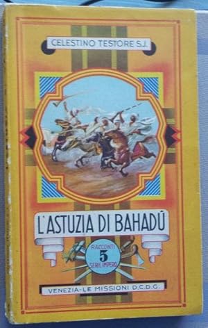 L'astuzia di Bahadù