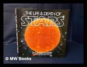Seller image for The Life & Death of Stars / by Donald A. Cooke ; Introduction by Patrick Moore for sale by MW Books Ltd.