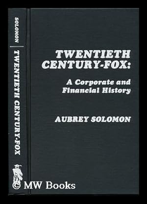 Seller image for Twentieth Century-Fox : a Corporate and Financial History for sale by MW Books Ltd.
