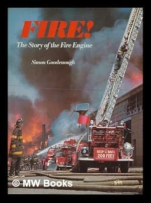 Bild des Verk�ufers f�r Fire! - the Story of the Fire Engine zum Verkauf von MW Books