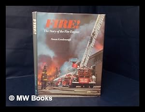 Seller image for Fire! - the Story of the Fire Engine for sale by MW Books