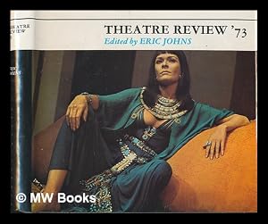 Bild des Verk�ufers f�r Theatre Review '73 / Edited by Eric Johns zum Verkauf von MW Books