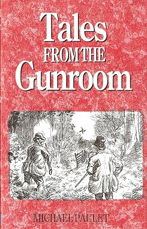 Seller image for TALES FROM THE GUN ROOM. By Michael Paulet. for sale by Coch-y-Bonddu Books Ltd