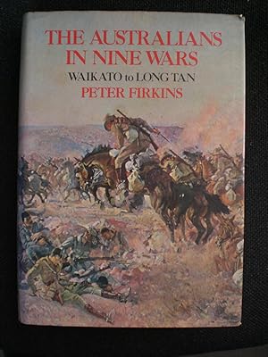 Image du vendeur pour The Australians in Nine Wars: Waikato to Long Tan: Waikato to Long Tan mis en vente par Black Box Books