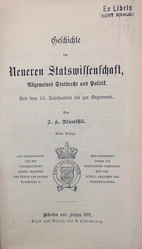 Bild des Verkufers fr Geschichte der neueren Statswissenschaft, Allgemeines Statsrecht und Politik. Seit dem 16. Jahrhundert bis zur Gegenwart. 3. Auflage. zum Verkauf von Buch & Consult Ulrich Keip