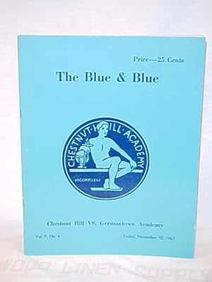 Image du vendeur pour The Blue & Blue; Chestnut Hill Vs. Germantown Academy FOOTBALL Vol. 9, No. 4 mis en vente par Princeton Antiques Bookshop