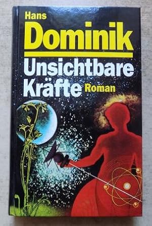 Unsichtbare Kräfte.