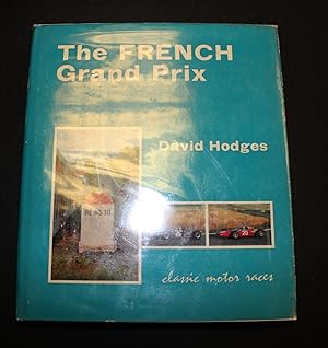 The French Grand Prix 1906 - 1966. In the Classic Motor Races series.