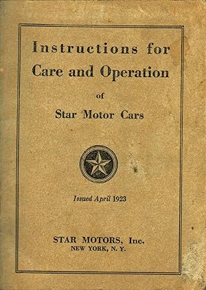 INSTRUCTIONS FOR CARE AND OPERATION OF STAR MOTOR CARS