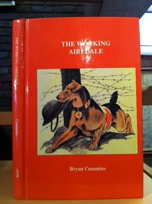 Imagen del vendedor de The Working Airedale a la venta por Holybourne Rare Books ABA ILAB