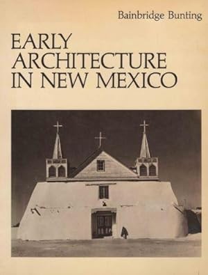 Seller image for Early Architecture in New Mexico for sale by Le Petit Livraire