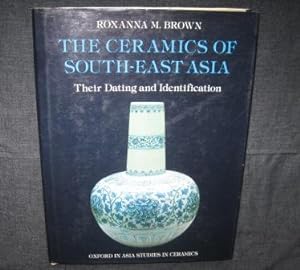 Seller image for The Ceramics of Southeast Asia: Their Dating and Identification for sale by Works on Paper