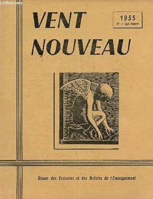 Bild des Verkufers fr VENT NOUVEAU - REVUE DES ECRIVAINS ET DES ARTISTES DE L'ENSEIGNEMENT - N5 - SEPT-OCTOBRE 1955. zum Verkauf von Le-Livre