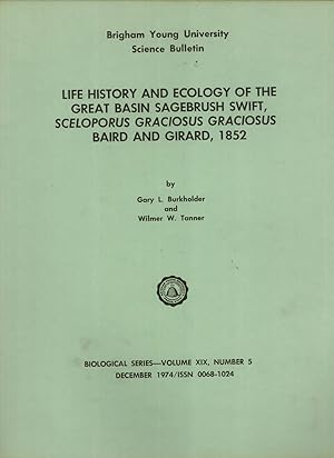 Seller image for Life History and Ecology of the Great Basin Sagebrush Swift, Sceloporus graciosus graciosus Baird and Girard, 1852 (Science Bulletin, Biological Series, Volume 19, Number 5) for sale by Masalai Press