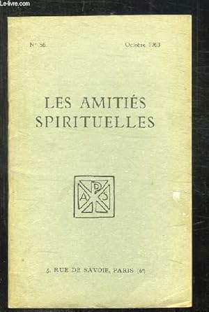 Seller image for BULLETIN DES AMITIES SPIRITUELLES N 56 OCTOBRE 1963.SOMMAIRE: LES DEUX COURANTS PAR EMERY L, LES BREBIS PAR CALLOT C, L ALCHIMIE ESSENTIELLE PAR SAVORET A. for sale by Le-Livre