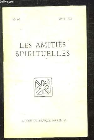 Seller image for BULLETIN DES AMITIES SPIRITUELLES N 90 AVRIL 1972. SOMMAIRE: PAROLES VERBALES PAR MARCEL RENEBON, LES SECRETS DE LA VIE PAR EMERY L, L INDE RELIGIEUSE PAR GEORGES DUBOIS. for sale by Le-Livre