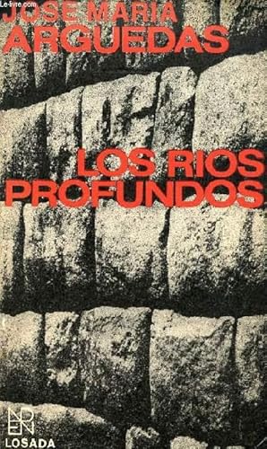 Seller image for LOS RIOS PROFUNDOS for sale by Le-Livre