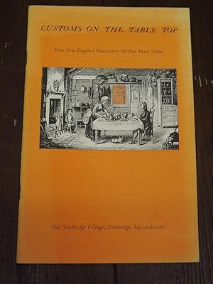 Immagine del venditore per Customs at the Table Top, How New England Housewives Set Out Their Tables venduto da Hill Country Books