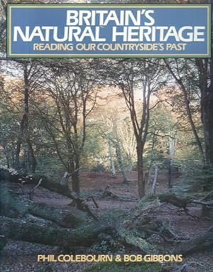 Imagen del vendedor de Britain's Natural Heritage: Reading Our Countryside's Past a la venta por Lazy Letters Books