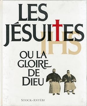 Seller image for Les Jesuites ou la Gloire de Dieu for sale by Libro Co. Italia Srl
