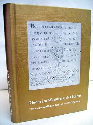 Imagen del vendedor de Diener im Weinberg des Herrn. Priesterpersnlichkeiten aus zwlf Dizesen. a la venta por Antiquariat Bler