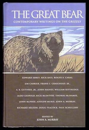 The Great Bear: Contemporary Writings on the Grizzly