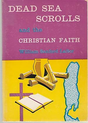 Immagine del venditore per Dead Sea Scrolls And The Christian Faith venduto da Dan Glaeser Books